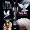 This Life We Live (feat. Skitzo Silva & B) - Yung Ant lyrics