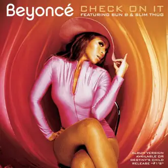 Check On It (feat. Bun B & Slim Thug) [Bama Boyz Remix] by Beyoncé song reviws