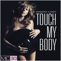 Mariah Carey - Touch My Body artwork