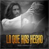 Jr_502 - Lo Que Has Hecho