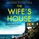 Arianne Richmonde - The Wife's House (Unabridged)