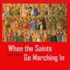 When the Saints Go Marching In artwork
