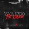 Ya No Te Creo (feat. Gs Kartel) - K-Nel Sandoval lyrics