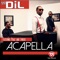 Acapella (feat. Praiz & Lynxxx) - Mr Dil lyrics