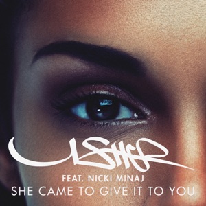 Usher - She Came to Give It to You (feat. Nicki Minaj) - 排舞 编舞者