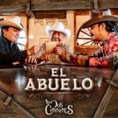 Los Dos Carnales - El Abuelo