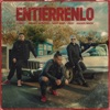 Entiérrenlo (feat. Ander Bock) - Single