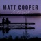 Ain't Met Us Yet - Matt Cooper lyrics