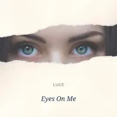 Eyes on Me by Luce album reviews, ratings, credits