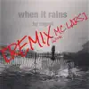 When It Rains (feat. MC Lars) - Single album lyrics, reviews, download