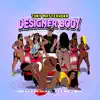 Designer Body - Single album lyrics, reviews, download
