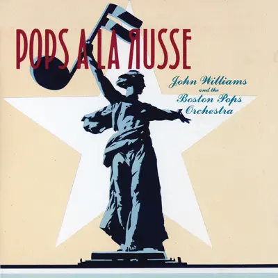 Pops à la Russe - Boston Pops Orchestra Pops à la Russe - Boston Pops Orchestra