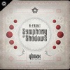 B-Front & Phuture Noize - Symphony of Shadows (Qlimax 2019 Anthem)