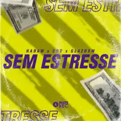 Sem Estresse (feat. Glazdxw) - Single - COC
