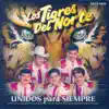 Unidos Para Siempre album lyrics, reviews, download