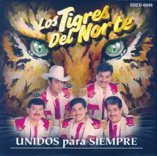 télécharger l'album Los Tigres Del Norte - Unidos Para Siempre