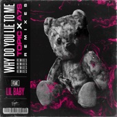 Why Do You Lie to Me (Remixes) [feat. Lil Baby] artwork