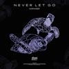 Never Let Go - Single