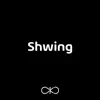 Stream & download Shwing (Radio Edit) - Single