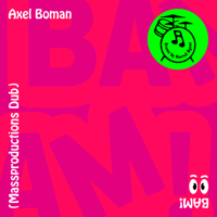 Axel Boman - BAM! (Massproductions Dub) artwork