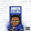 Annoyin - Single album lyrics, reviews, download
