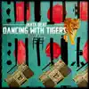 Jahta Beat: Dancing With Tigers album lyrics, reviews, download