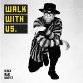 Walk With Us (For Black Lives Matter) artwork