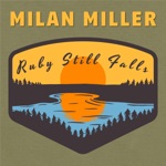 Milan Miller - Ruby Still Falls