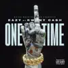 One Time - Single (feat. Kwony Cash) - Single album lyrics, reviews, download