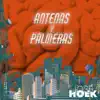 Antenas y Palmeras - Single album lyrics, reviews, download