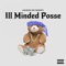 Take a Look (feat. Benfly & Eric 6ray) - Ill Minded Posse lyrics