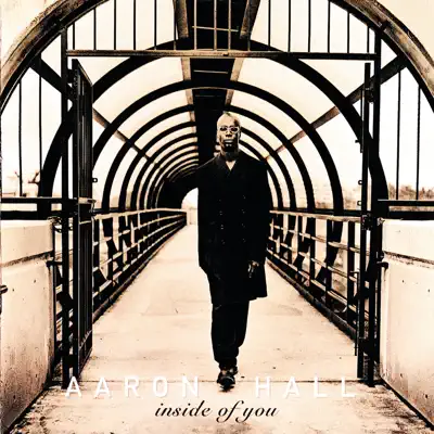 Inside of You - Aaron Hall Inside of You - Aaron Hall
