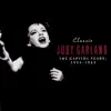 Classic Judy Garland: The Capitol Years 1955-1965 album lyrics, reviews, download