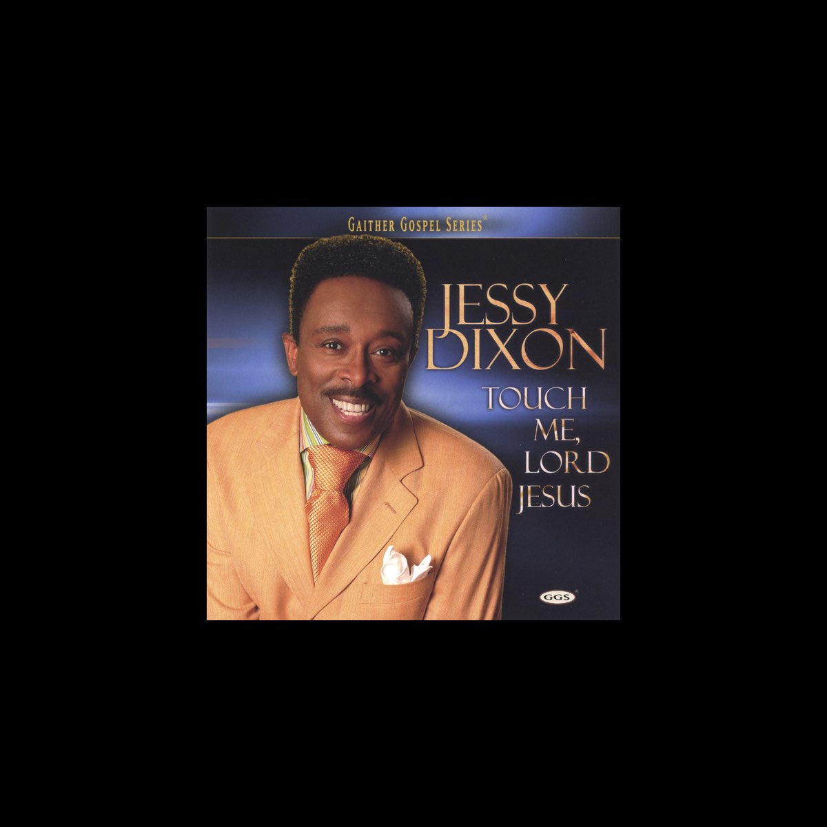 Jessy Dixon Jesus The Light Of The World Lyrics ‎Touch Me Lord Jesus by Jessy Dixon on Apple Music