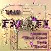 Fallen (feat. Black Chanel, Xaniel & Kareful) - Single album lyrics, reviews, download