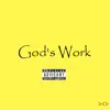 God's Work - Single album lyrics, reviews, download