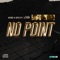 No Point (feat. 1K Phew) - Nu Tone & outr.cty lyrics