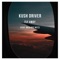 Fly Away (feat. Wildboy Nutz) - Kush Driver lyrics