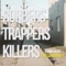 Robbers Trappers Killers (feat. Stunna 4 Vegas) - FMB Longmoney lyrics
