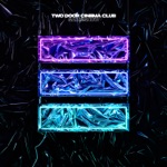 Are We Ready? (Wreck) by Two Door Cinema Club