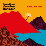 DjeuhDjoah & Lieutenant Nicholson - Fontaine