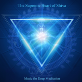 The Supreme Heart of Shiva: Om Namah Shivaya & Chanting Om - Musica para Meditacion Profunda & Vidura Barrios