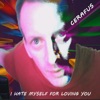 I Hate Myself For Loving You - Single