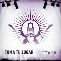 Toma Tu Lugar (En Vivo) Song Lyrics