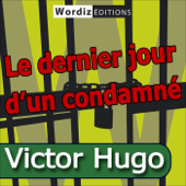 Le dernier jour d'un condamné - Victor Hugo