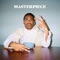 Masterpiece (feat. Drelli) - Davie lyrics