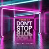 Don't Stop (Take Me Closer) - Single