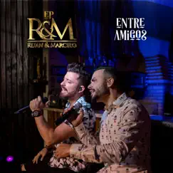 Entre Amigos - EP by Ruan & Marcelo album reviews, ratings, credits