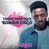 Stream & download Taking Your Place (feat. Romain Virgo) - Single