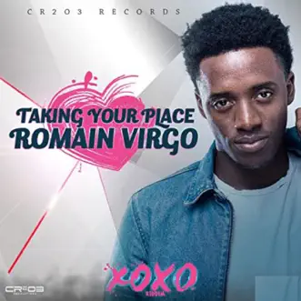 Taking Your Place (feat. Romain Virgo) - Single by ZJ Chrome album reviews, ratings, credits